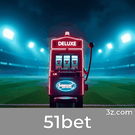 51bet: Plataforma de Apostas Segura e Premiada